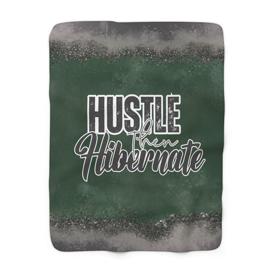 Hustle Then Hibernate | Custom Blankets | Real Estate Swag Co.