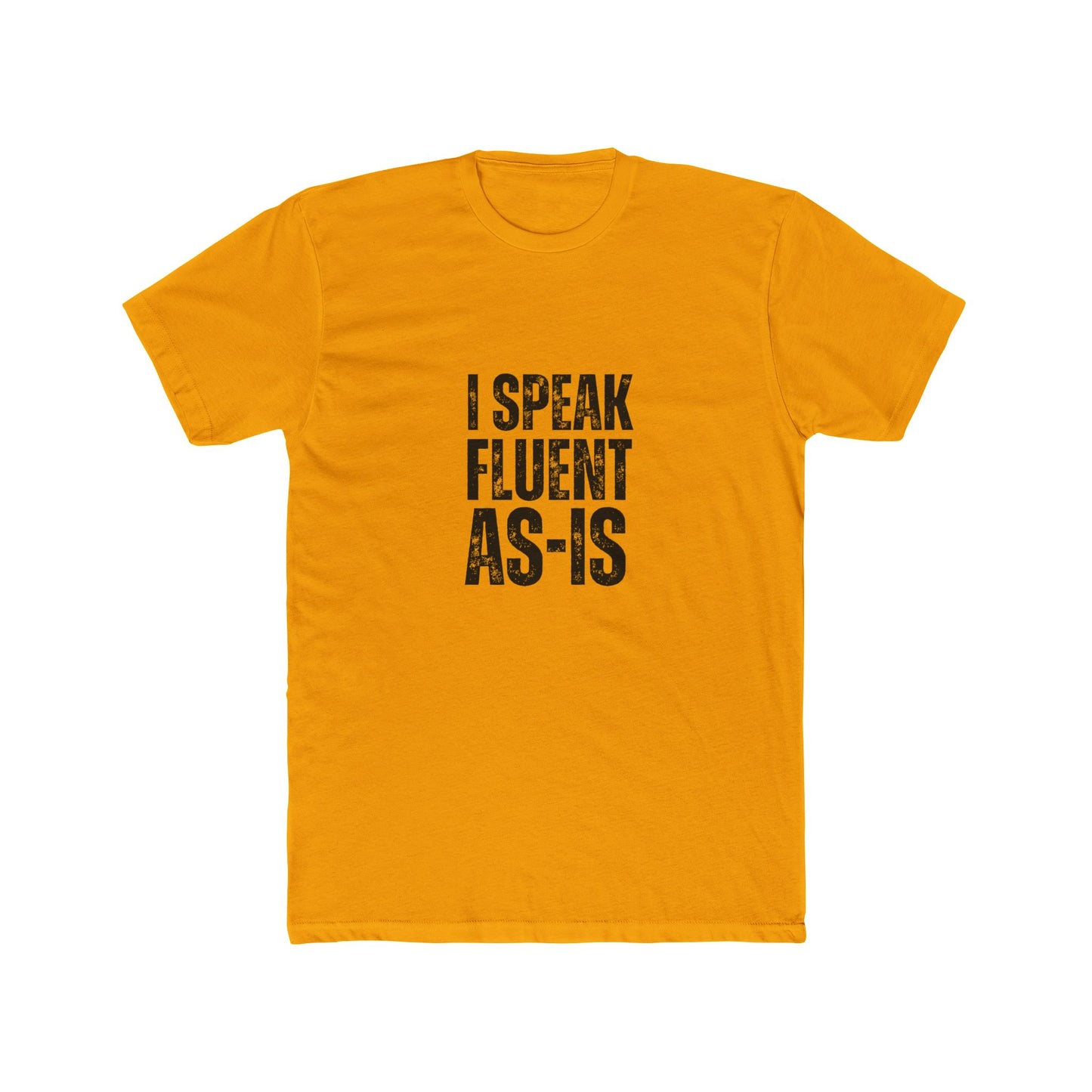 I Speak Fluent AS-IS  | Home Inspector Tshirts