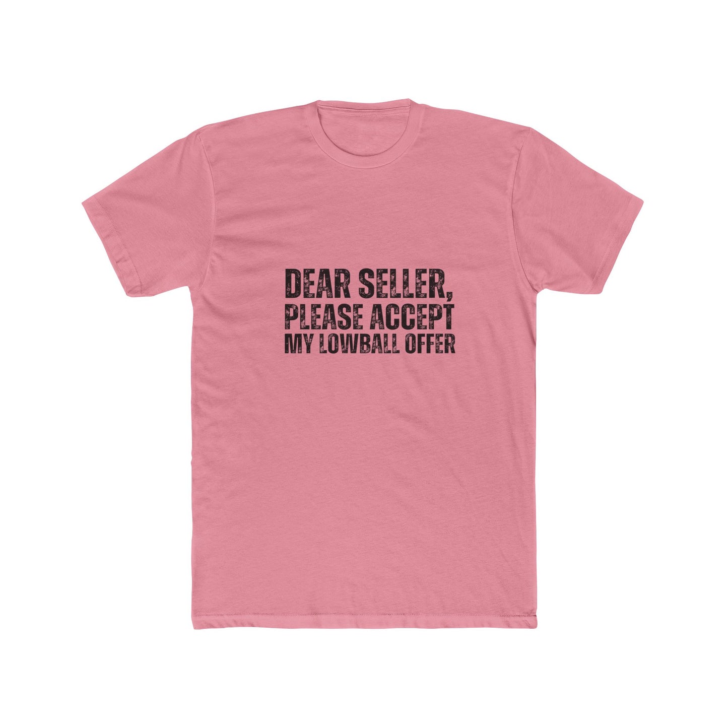 Dear Seller, Please Accept My Offer | Homebuyers Real Estate T-Shirts