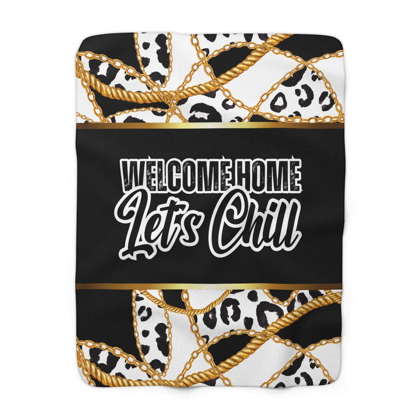 Welcome Home, Let's Chill  | Custom Blankets | Real Estate Swag Co.