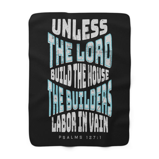 Unless The Lord Builds The House | Custom Scripture Blankets | Real Estate Swag Co.