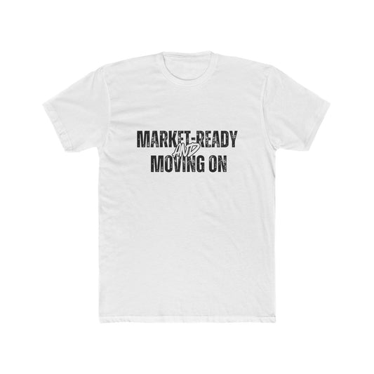 Market Ready and Moving On | Home Seller Tshirts