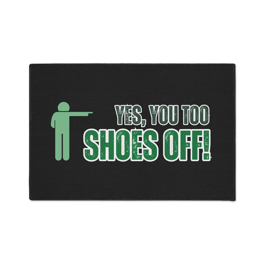 Yes, You Too, Shoes Off! |  24" x  36" Custom Rug | Real Estate Swag Co.