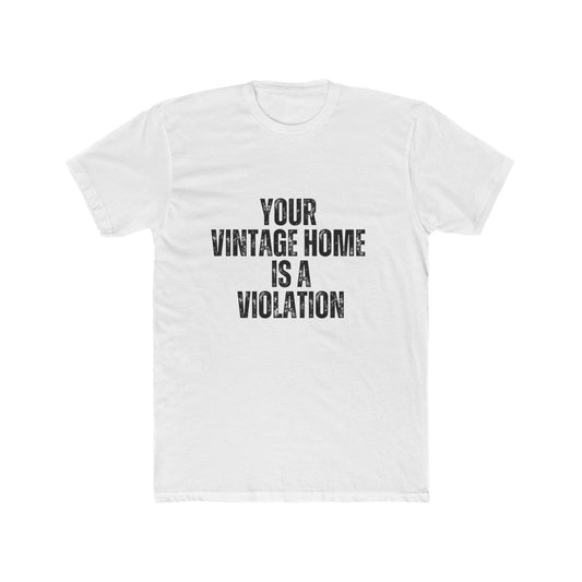 Your Vintage Home Is A Violation | Home Inspector Tshirts