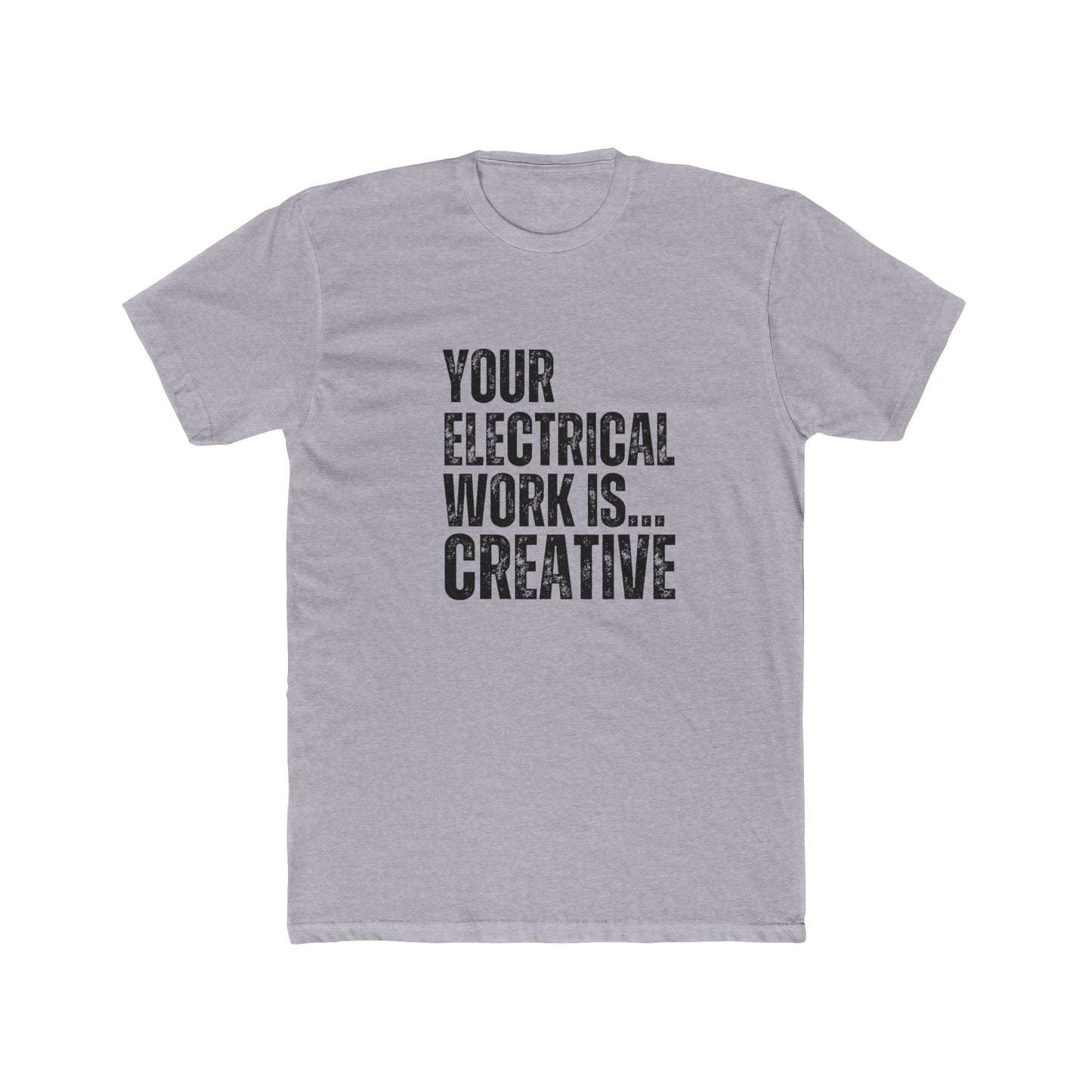 Your Electrical Work is Creative | Home Inspector Tshirts
