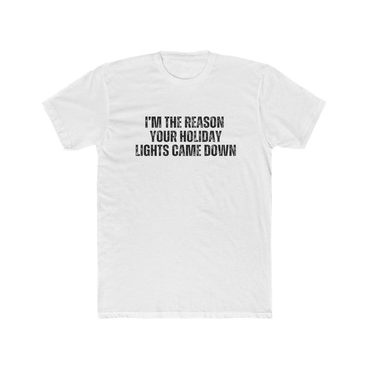 I'm the Reason Your Lights Came Down | HOA Managers Real Estate T-Shirts