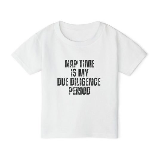 Naptime Is My Due Diligence | Kids Real Estate Tshirts