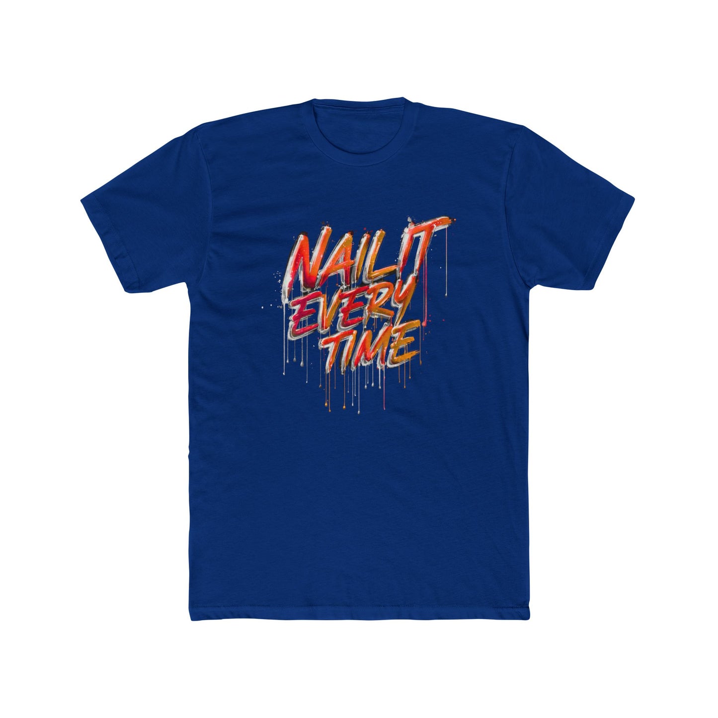 Nail It Every Time | Contractor Tee  | Real Estate Swag Co.