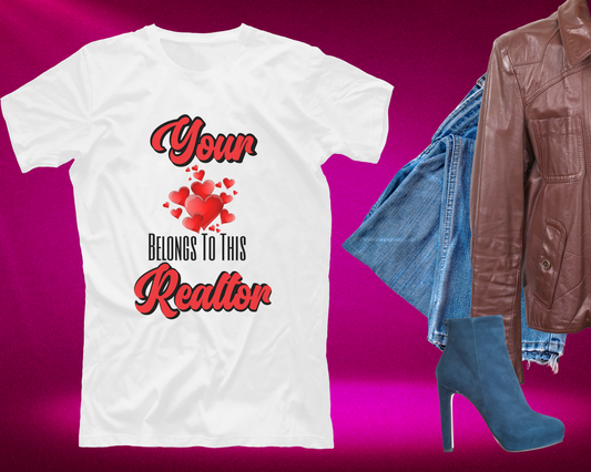Your Heart Belongs to this Realtor T-Shirt (White)