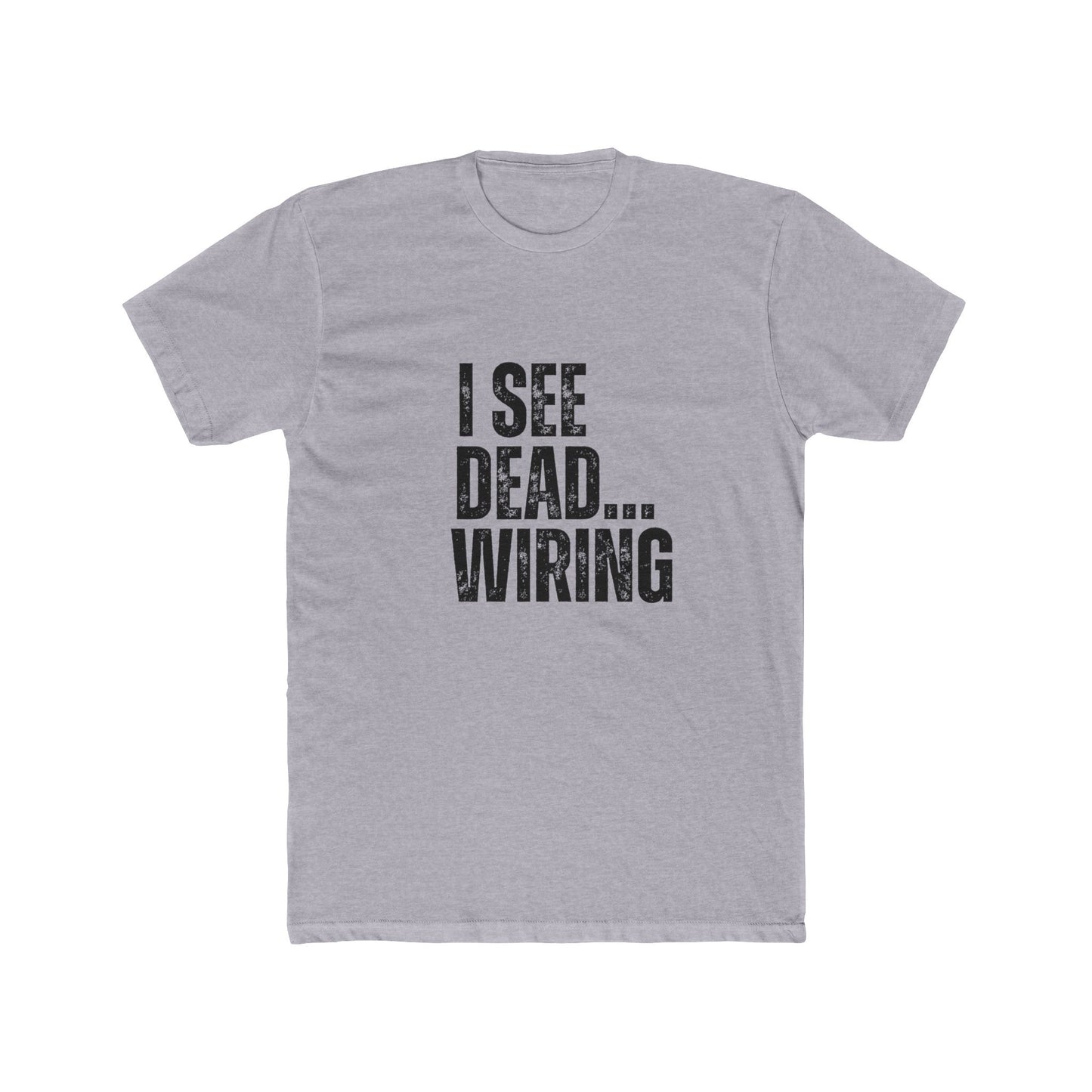 I See Dead Wiring | Home Inspector Tshirts