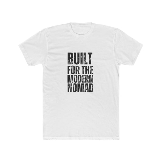 Built For the Modern Nomad | TIny Home Tshirts