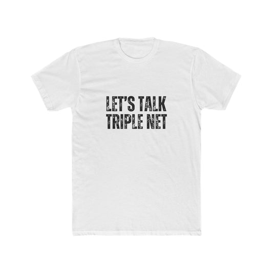 Let's Talk Triple Net | Commercial Real Estate Tshirts | Real Estate Swag Co.