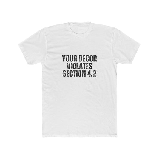 Your Decor Violates 4.2 | HOA Managers Real Estate T-Shirts