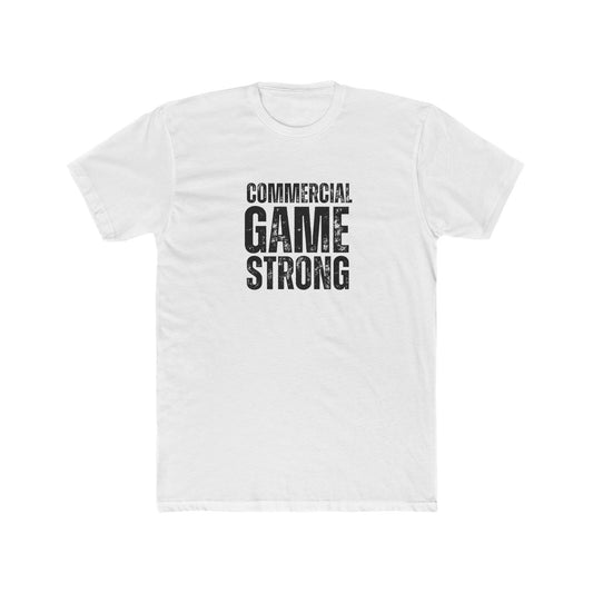Commerical Game Strong  | Commercial Real Estate Tshirts | Real Estate Swag Co.
