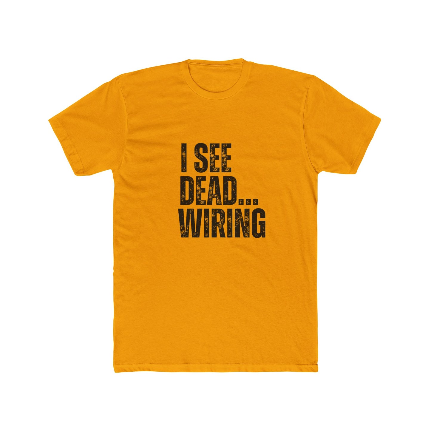 I See Dead Wiring | Home Inspector Tshirts