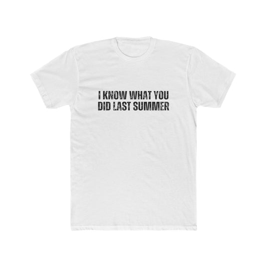 I Know What You Did Last Summer | HOA Managers Real Estate T-Shirts