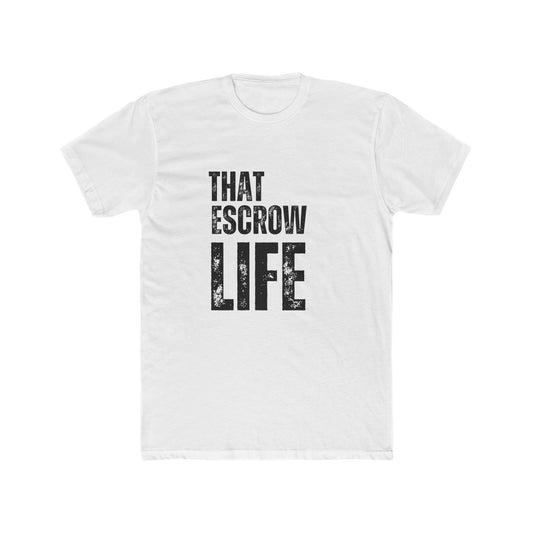 That Escrow Life | Home Seller Tshirts
