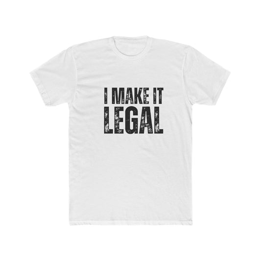 I Make It Legal | Title Agents Tshirts