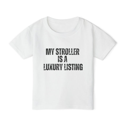 My Stroller Is A Luxury Listing | Kids Real Estate Tshirts