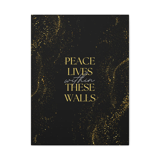 Peace Lives Within These Walls | Luxe Modern Canva | Real Estate Swag Company