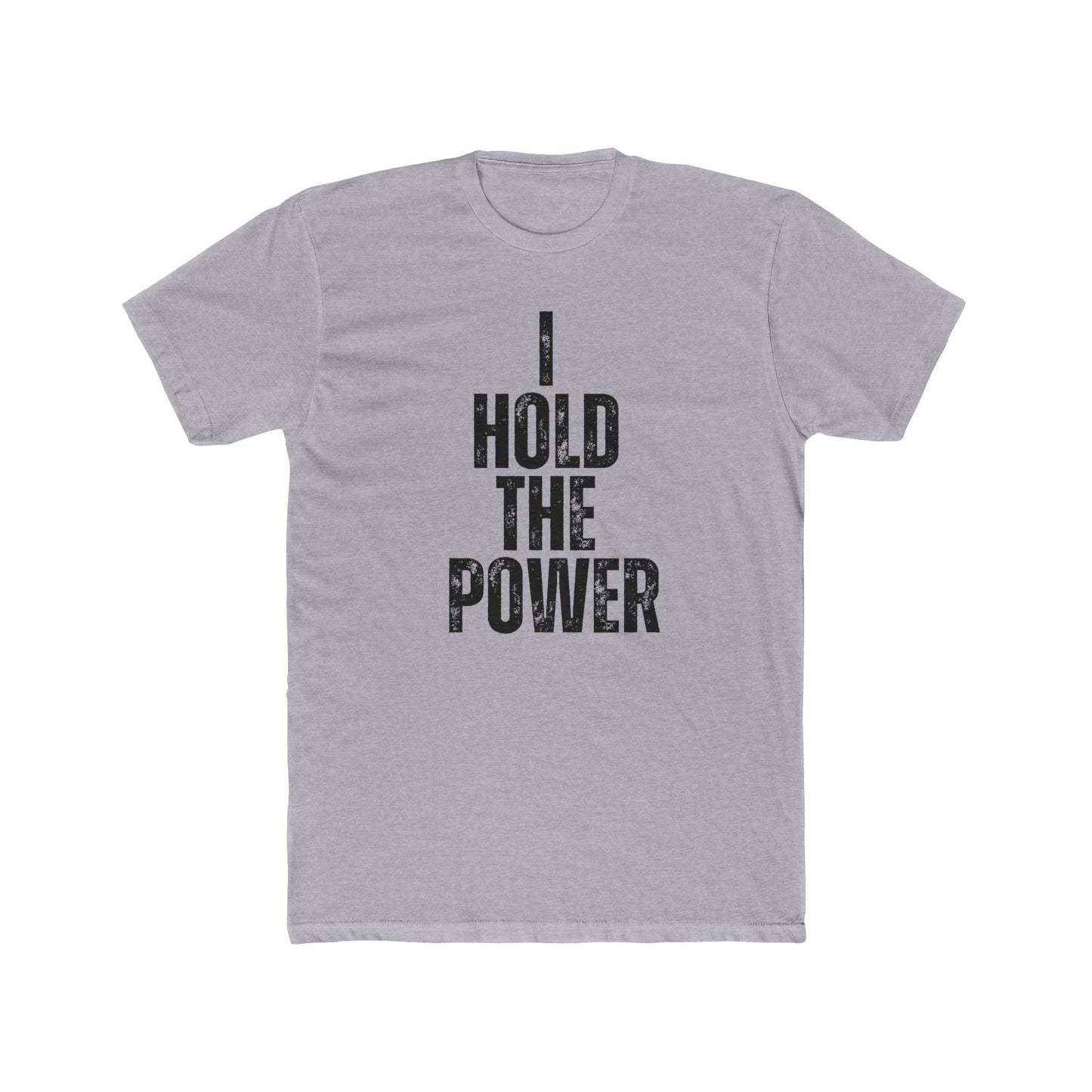 I Hold the Power | Appraiser T-Shirt