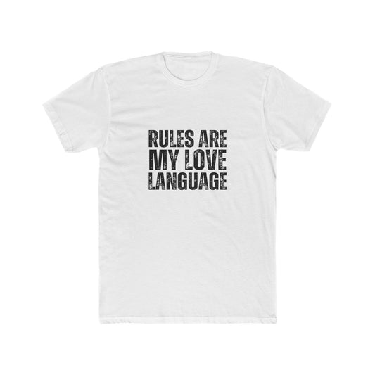 Rule Are My Love Language | HOA Managers Real Estate T-Shirts