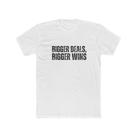 Bigger Deals, Bigger Wins | Commercial Real Estate Tshirts | Real Estate Swag Co.