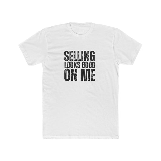 Selling Looks Good On Me | Home Seller Tshirts