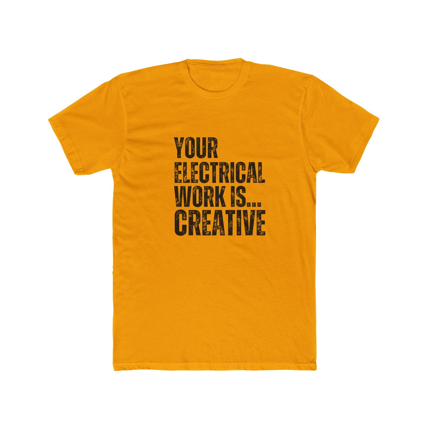 Your Electrical Work is Creative | Home Inspector Tshirts