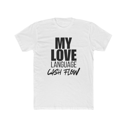 My Love Language is Cash Flow, Investor T-Shirt