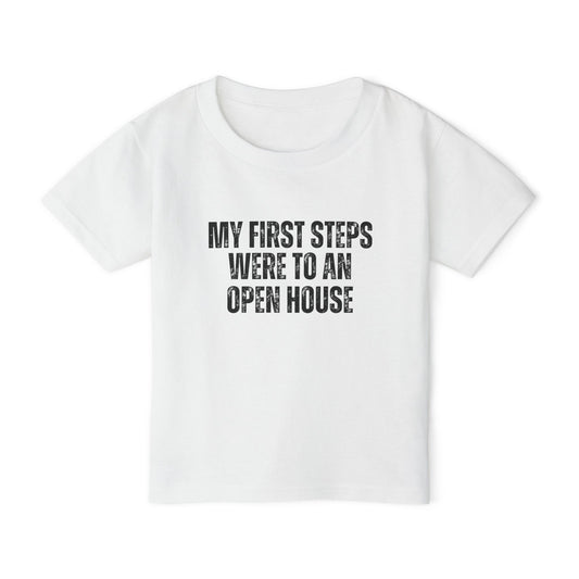 My First Steps Were To An Open House | Kids Real Estate Tshirts