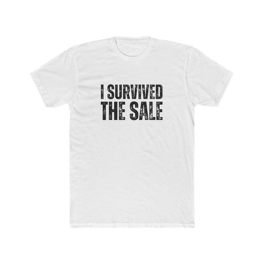 I Survived The Sale | Home Seller Tshirts
