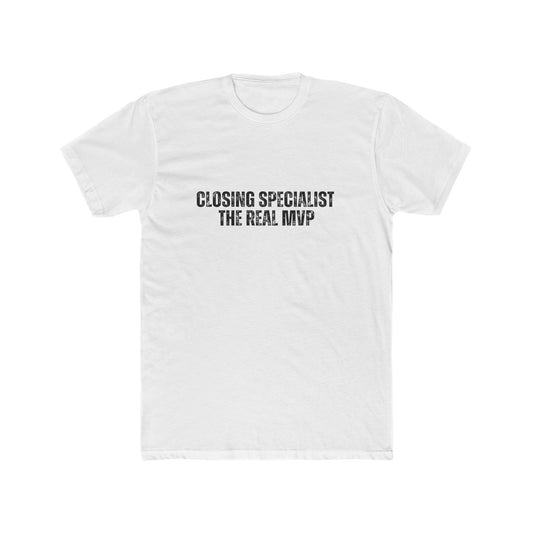 Closing Specialist, The Real MVP | Lenders & Loan Officers Real Estate T-Shirts