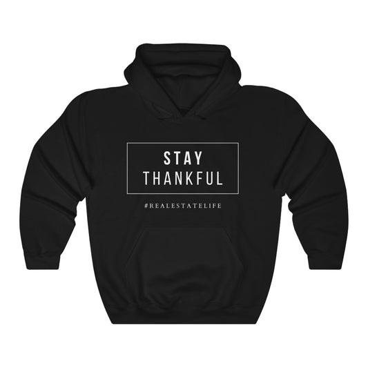 Stay Thankful | Hoodie - Real Estate Swag Company