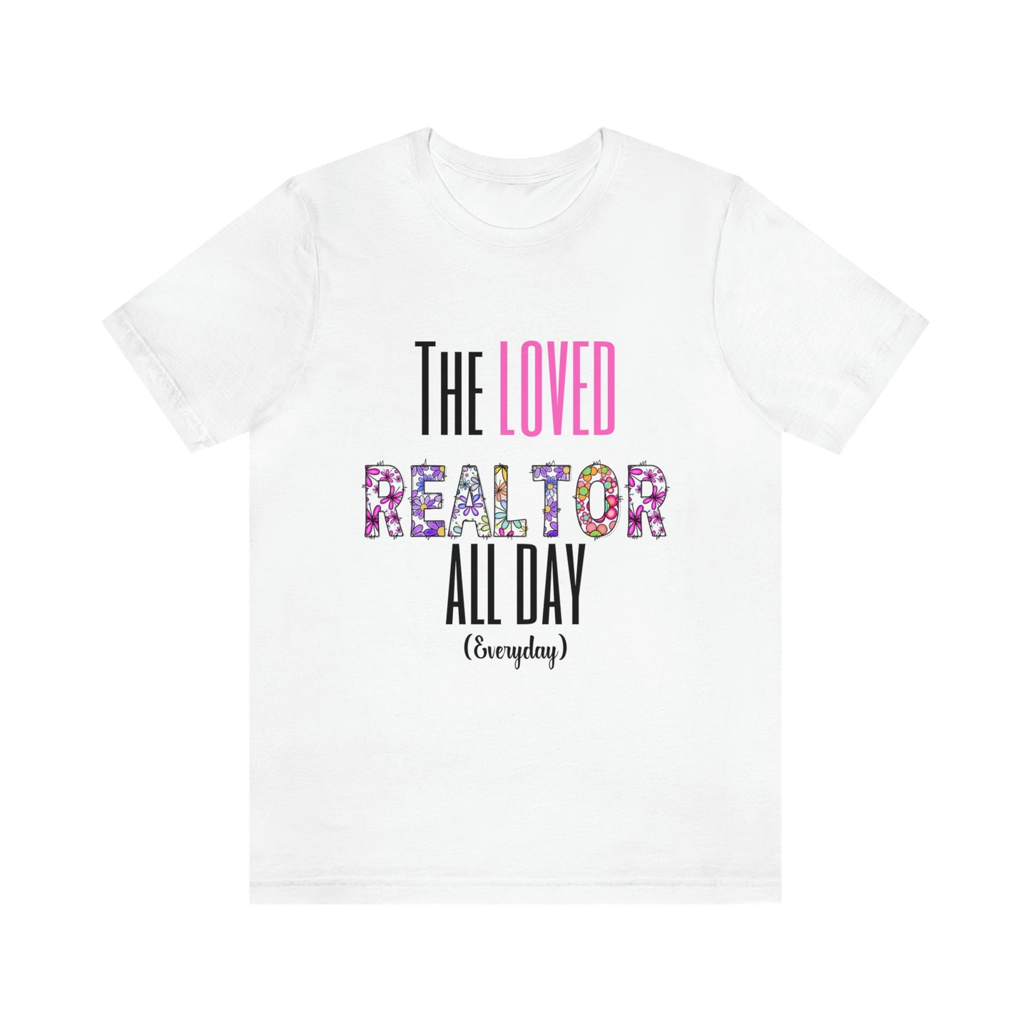 The Loved Realtor Valentine T-shirt (White)