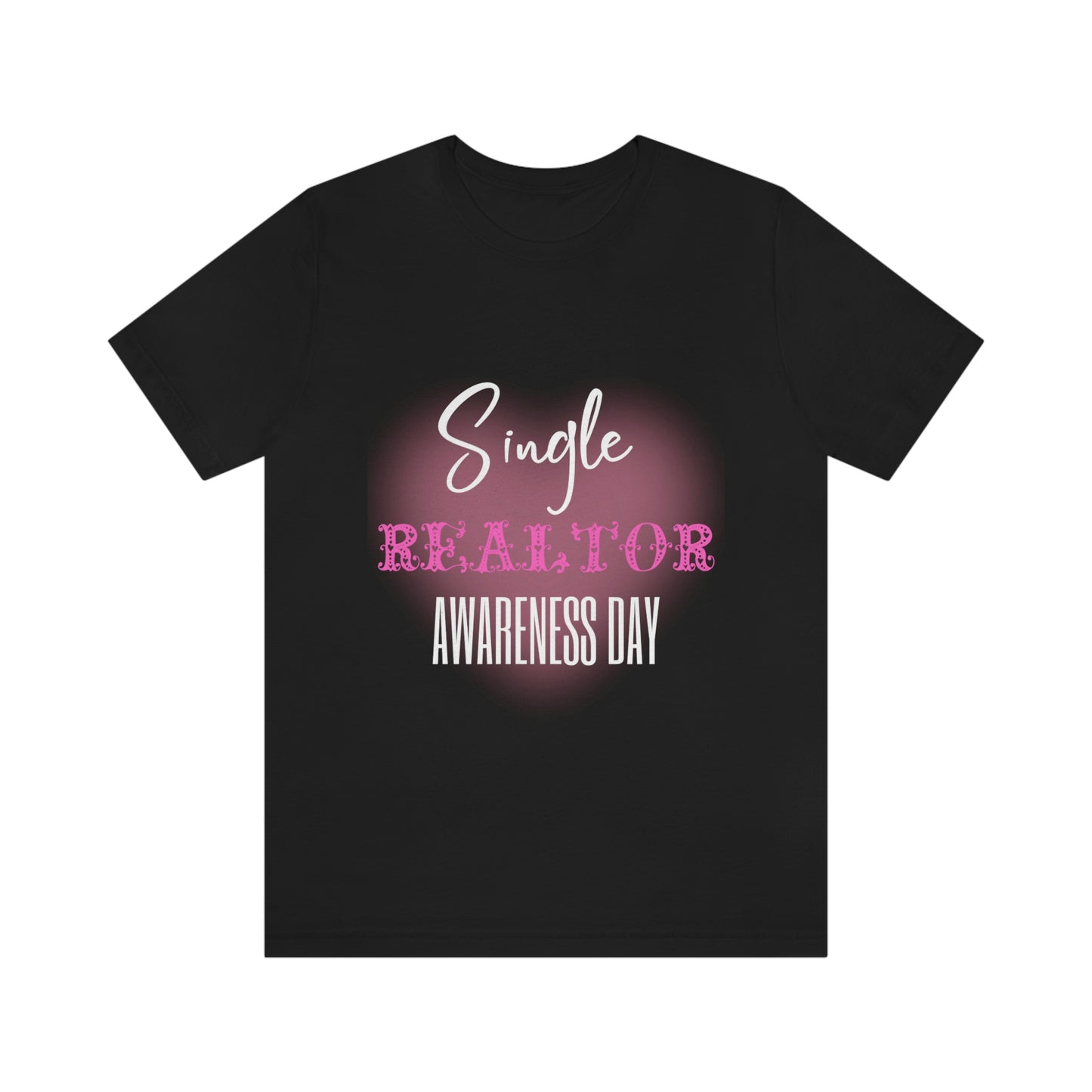 Single Realtor Valentine T-Shirt (Black)